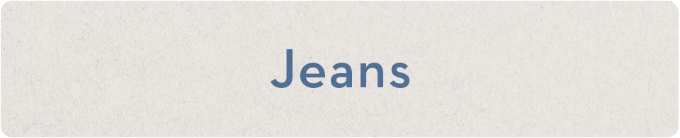 CLICK HERE TO SHOP WOMEN'S JEANS COLLECTION